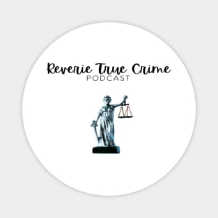 Reverie True Crime Justice Magnet